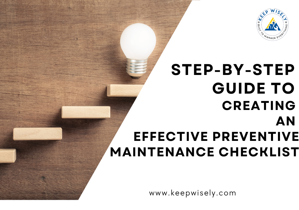 Step-by-Step Guide to Creating an Effective Preventive Maintenance Checklist